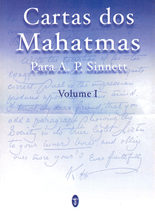 CARTAS DOS MAHATMAS - VOLUME I
