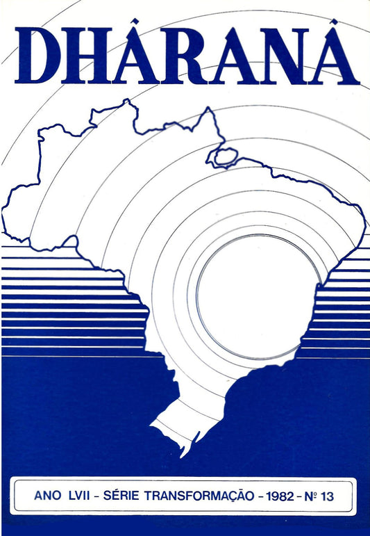 DHÂRANÂ – LVII – SÉRIE TRANSFORMAÇÃO – 1982 – No 13