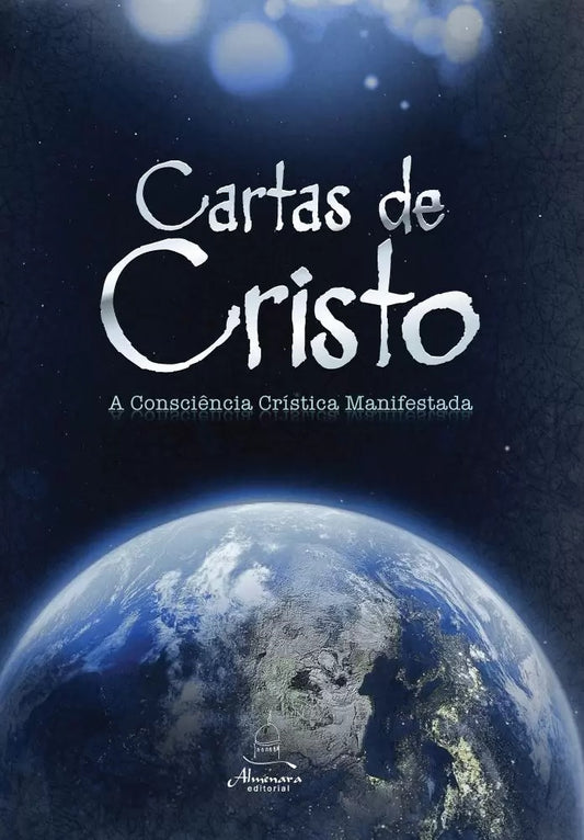 CARTAS DE CRISTO - A CONSCIÊNCIA CRÍSTICA MANIFESTADA
